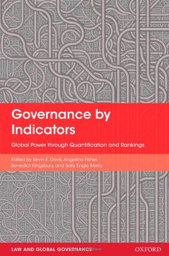 Governance By Indicators Global Power Through Classification And Rankings 1st Edition Kevin Davis