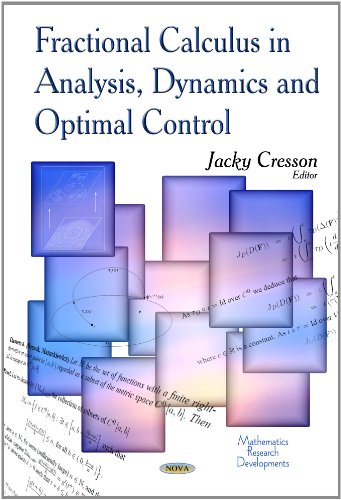 Fractional Calculus In Analysis Dynamics And Optimal Control Jacky Cresson