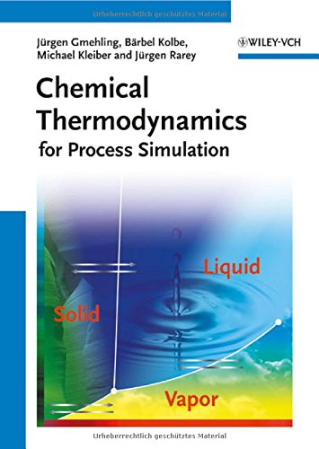 Chemical Thermodynamics For Process Simulation 1st Edition Jrgen Gmehling
