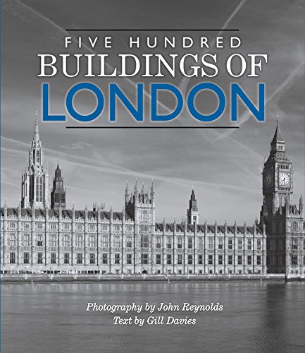 Five Hundred Buildings Of London Gill Davies John Reynolds