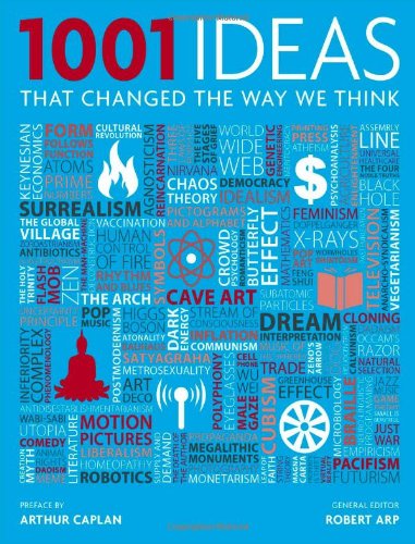 1001 Ideas That Changed The Way We Think Robert Arp