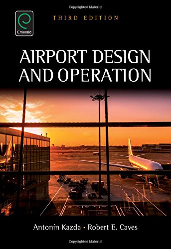 Airport Design And Operation 3rd Revised Edition Antonin Kazda
