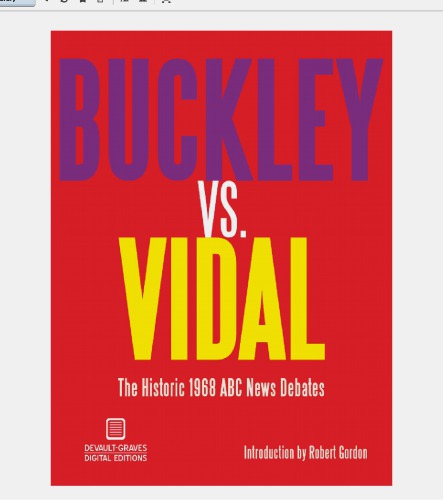 Buckley Vs Vidal The Historic 1968 Abc News Debates William F Buckley