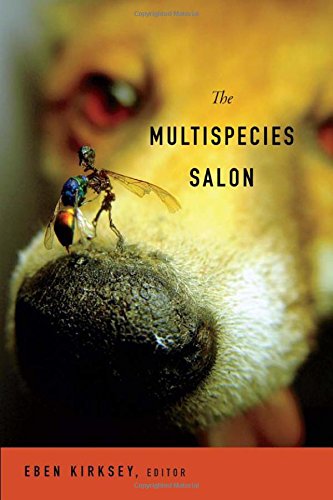 The Multispecies Salon Eben Kirksey