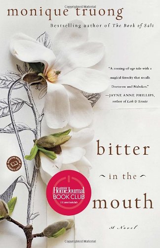 Bitter In The Mouth A Novel Monique Truong