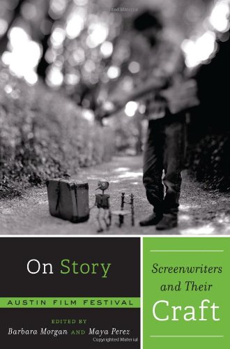 On Story Screenwriters And Their Craft Austin Film Festival