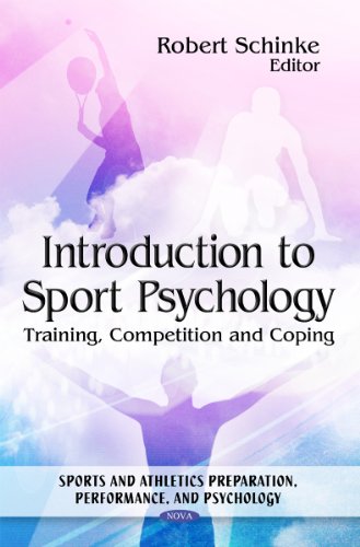 Introduction To Sport Psychology Training Competition And Coping Robert Schinke