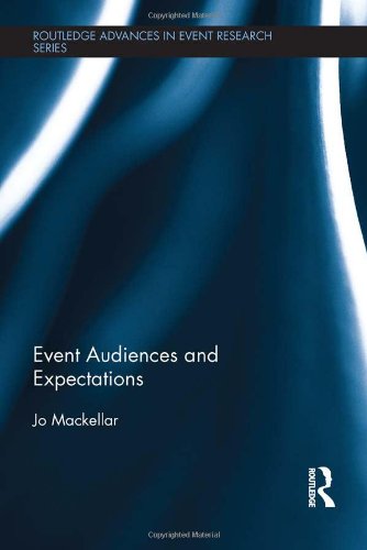 Event Audiences And Expectations 1st Edition Jo Mackellar