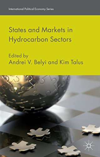 States And Markets In Hydrocarbon Sectors Andrei V Belyi Kim Talus