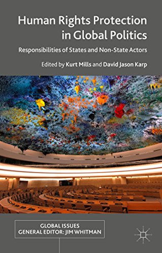 Human Rights Protection In Global Politics Responsibilities Of States And Nonstate Actors David Jason Karp