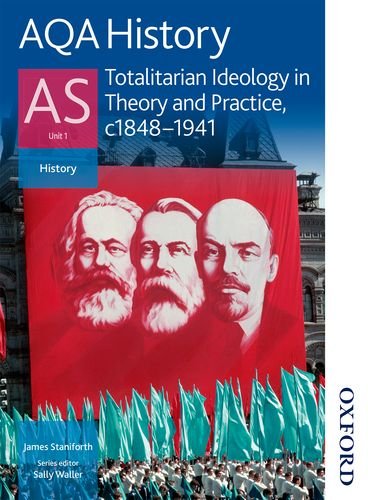 Aqa History As Unit 1 Totalitarian Ideology In Theory And Practice C18481941 New James Staniforth