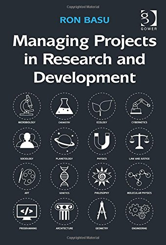 Managing Projects In Research And Development Ill Ron Basu