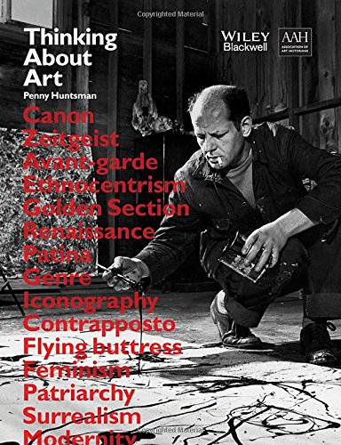 Thinking About Art A Thematic Guide To Art History 1st Edition Penny Huntsman