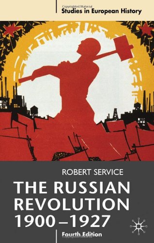The Russian Revolution 19001927 Rev Expanded 4th Ed 2009 Rev Expanded 4th Ed 2009 Robert Service