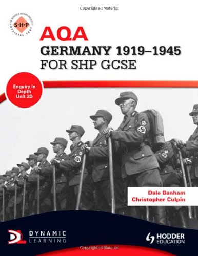 Aqa History Germany 19181945 For Shp Gcse Dale Banham Christopher Culpin