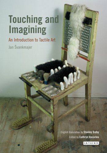 Touching And Imagining An Introduction To Tactile Art Jan Svankmajer