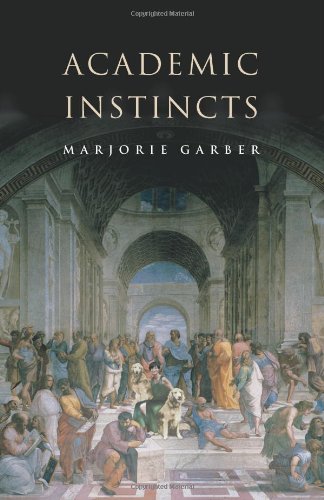 Academic Instincts Marjorie Garber