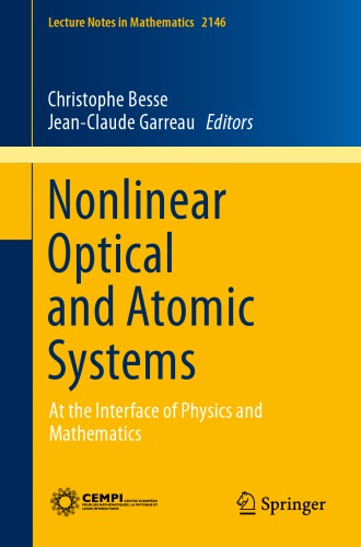 Nonlinear Optical And Atomic Systems At The Interface Of Physics And Mathematics 1st Christophe Besse
