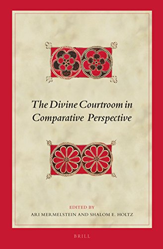 The Divine Courtroom In Comparative Perspective Ari Mermelstein