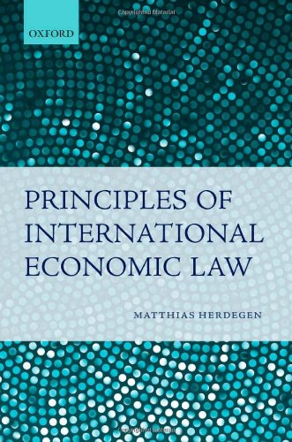 Principles Of International Economic Law 1st Edition Matthias Herdegen