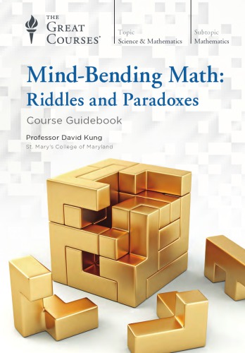 Mindbending Math Riddles And Paradoxes Kung David T
