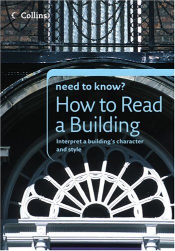 How To Read A Building Interpret A Buildings Character And Style Timothy Brittaincatlin
