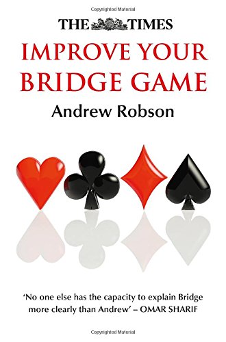 The Times Improve Your Bridge Game New Andrew Robson