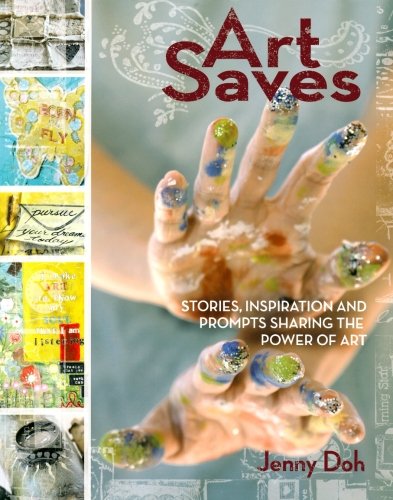 Art Saves Stories Inspiration And Prompts Sharing The Power Of Art Jenny Doh