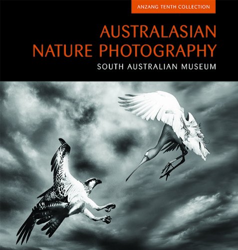 Australasian Nature Photography Anzang Tenth Collection South Australian Museum