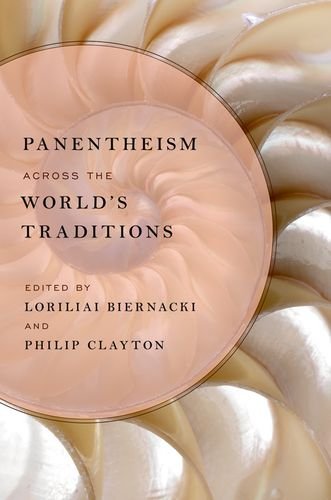 Panentheism Across The Worlds Traditions 1st Edition Loriliai Biernacki