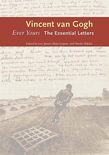 Vincent Van Gogh Ever Yours The Essential Letters 2014 Abridged Vincent Van Gogh