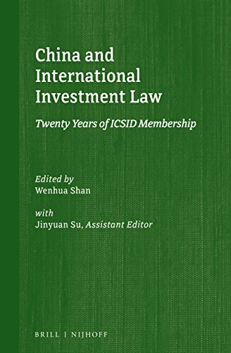 China And International Investment Law Twenty Years Of Icsid Membership Wenhua Shan