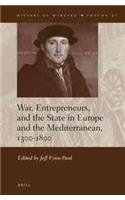 War Entrepreneurs And The State In Europe And The Mediterranean 13001800 Jeff Fynnpaul