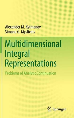 Multidimensional Integral Representations Problems Of Analytic Continuation 1st Ed 2015 Alexander M Kytmanov