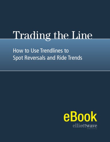 Trading The Line How To Use Trendlines To Spot Reversals And Ride Trends 1st Edition Jeffery Kennedy