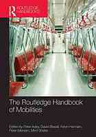 The Routledge Handbook Of Mobilities Adey Peter