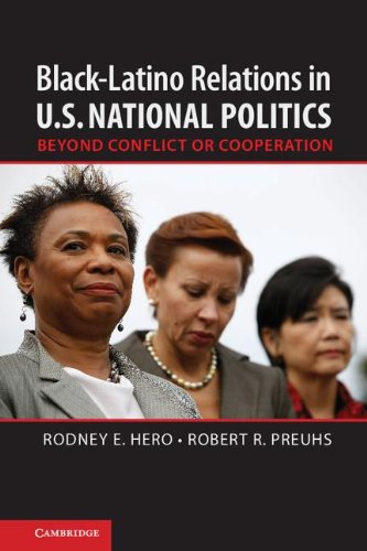 Blacklatino Relations In Us National Politics Beyond Conflict Or Cooperation Professor Rodney E Hero