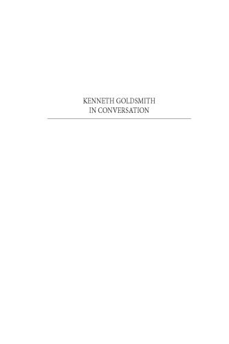 Kenneth Goldsmith In Conversation Goldsmith Kenneth