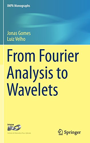 From Fourier Analysis To Wavelets 1st Ed 2015 Jonas Gomes Luiz Velho