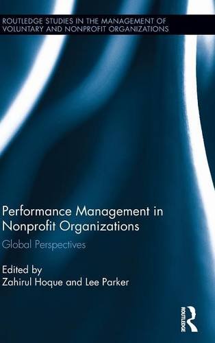 Performance Management In Nonprofit Organizations Global Perspectives 1st Edition Zahirul Hoque