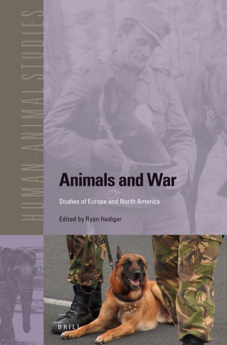 Animals And War Studies Of Europe And North America Ryan Hediger
