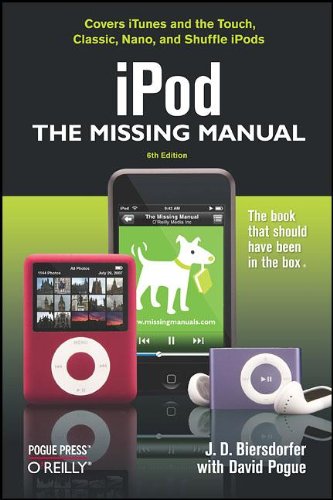 Ipod The Missing Manual Sixth Edition J D Biersdorfer David Pogue