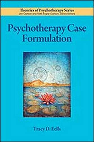 Psychotherapy Case Formulation 1st Edition Tracy D Eells