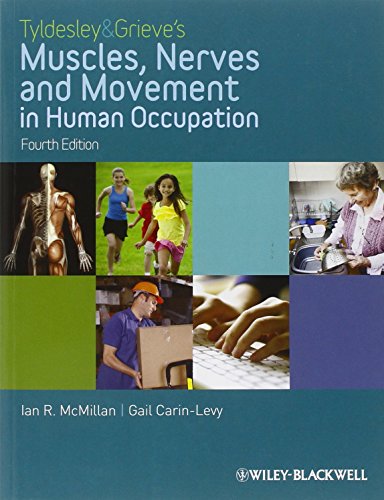 Tyldesley And Grieves Muscles Nerves And Movement In Human Occupation 4th Edition Ian Mcmillan