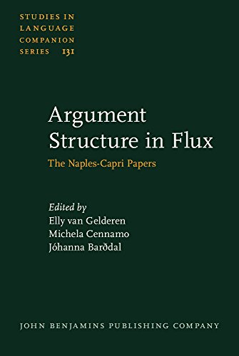 Argument Structure In Flux The Naplescapri Papers Elly Van Gelderen