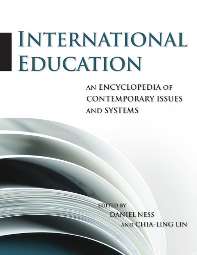 International Education An Encyclopedia Of Contemporary Issues And Systems 1st Edition Daniel Ness