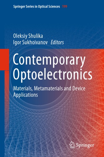 Contemporary Optoelectronics Materials Metamaterials And Device Applications 1st Edition Oleksiy Shulika