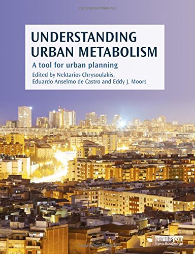 Understanding Urban Metabolism A Tool For Urban Planning 1st Edition Nektarios Chrysoulakis