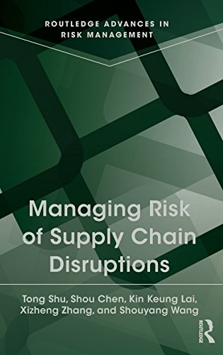 Managing Risk Of Supply Chain Disruptions 1st Edition Tong Shu