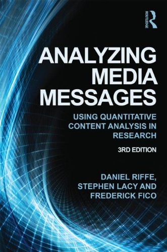 Analyzing Media Messages Using Quantitative Content Analysis In Research 3rd Edition Daniel Riffe